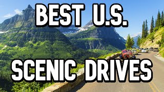 Top 10 U.S. National Park Scenic Drives