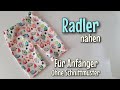 Radler - Nähanleitung - OHNE Schnittmuster - Anfänger - Nähtinchen