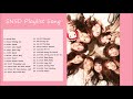 ⋆ ˚｡⋆୨୧˚ SNSD Playlist Song˚୨୧⋆｡˚ ⋆