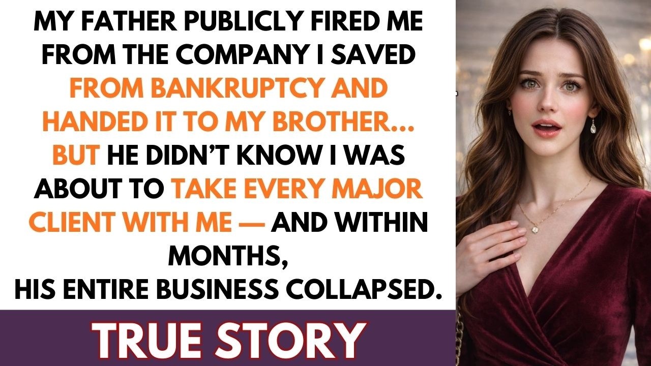 **My Father Fired 😤💔Me From The Company I Saved… Months Later, He Lost Everything 📉⚡**