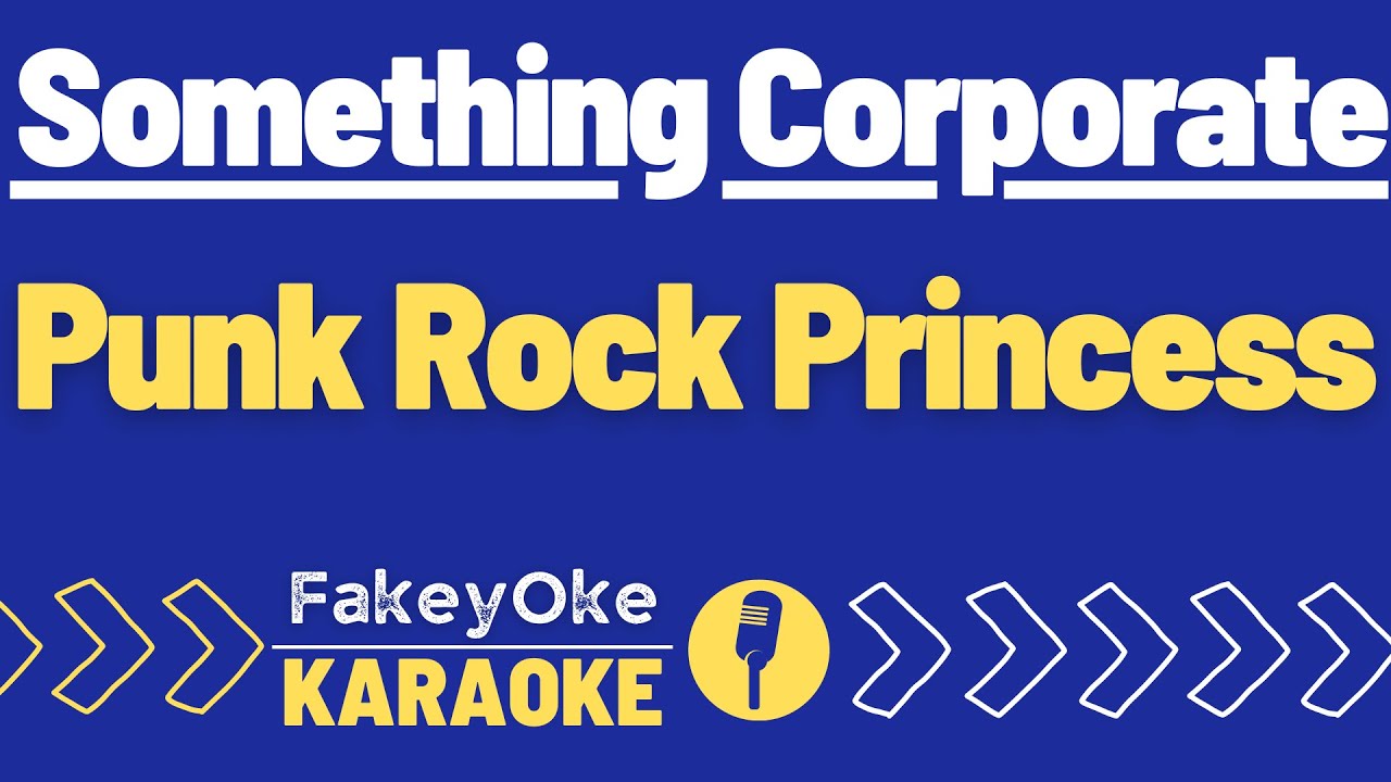 Something Corporate - Punk Rock Princess [Karaoke]