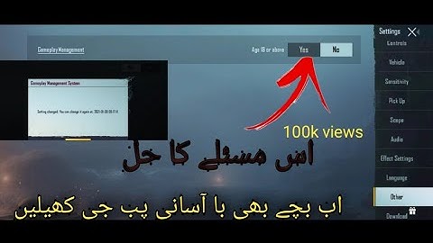 Change Age 18 or above Setting before 30 day in PubG|game has been stopped comeback after 1 Hr issue