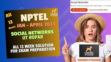 NPTEL Social Networks All 12 Week Assignment Solution January - April 2023 | IIT Ropar