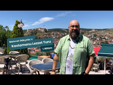 Kastamonu Lezzet Turu - 1. Bölüm