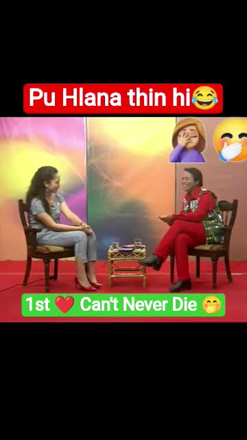 Pu Hlana thin hi chu😂