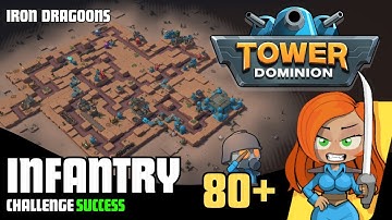 Tower Dominion | Infantry Challenge | Iron Dragoons