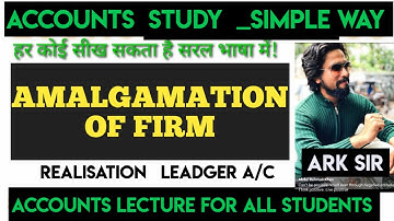 Basic Amalgamation of Partnership firm Ledger Realisation A/C Sybcom Sybaf Abdulsir