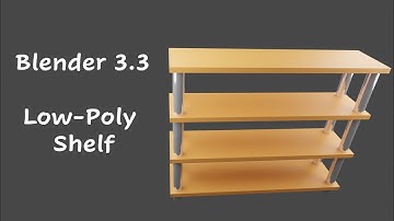 Blender 3.3: Low-Poly Shelf