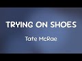 Tate McRae - TRYING ON SHOES  [Lyrics] #Shorts