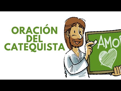 🔵  ORACIÓN del CATEQUISTA - Oraciones cristianas