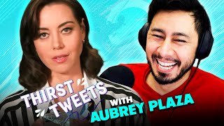 Aubrey Plaza Reads Thirst Tweets REACTION!