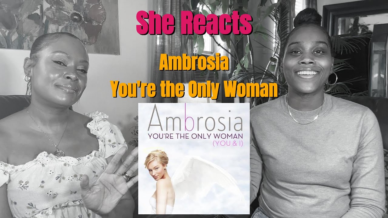 She Reacts to Ambrosia's 