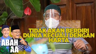 Download lagu Tidak Akan Berdiri Dunia Kecuali Dengan Harta - Abah Dan Aa