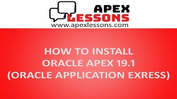 How to install Oracle APEX 19.1 - Oracle Apex