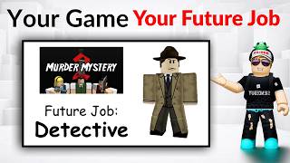 Famous Your Future Job Based on Your Favourite Roblox Game Profile