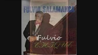 FULVIO SALAMANCA - ARMANDO GUERRICO - HASTA SIEMPRE AMOR - MANO CRUEL - TANGOS FULVIO SALAMANCA - ARMANDO GUERRICO - HASTA SIEMPRE AMOR - MANO CRUEL - TANGOS