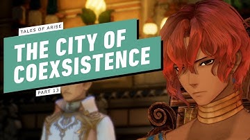Tales of Arise Gameplay Walkthrough - Part 13 - The City of Coexistence