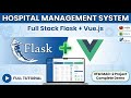 Hospital Management System Web App | Full Stack Flask + Vue.js | IITM App Dev Project Explained