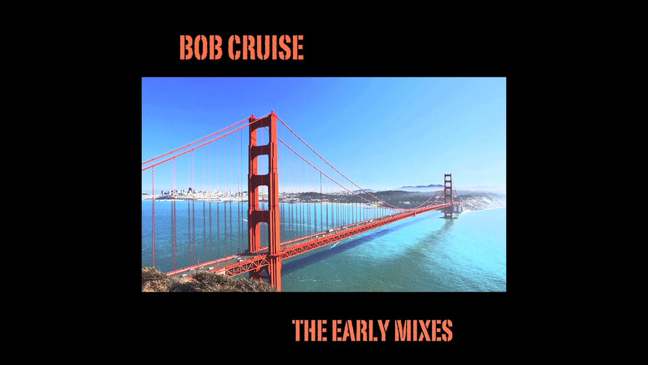 BOB CRUISE "Perfect Balance" ( Back to the Ground Mix)