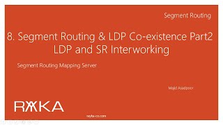 8. LDP and Segment Routing Co-existence part2_LDP and SR interworking