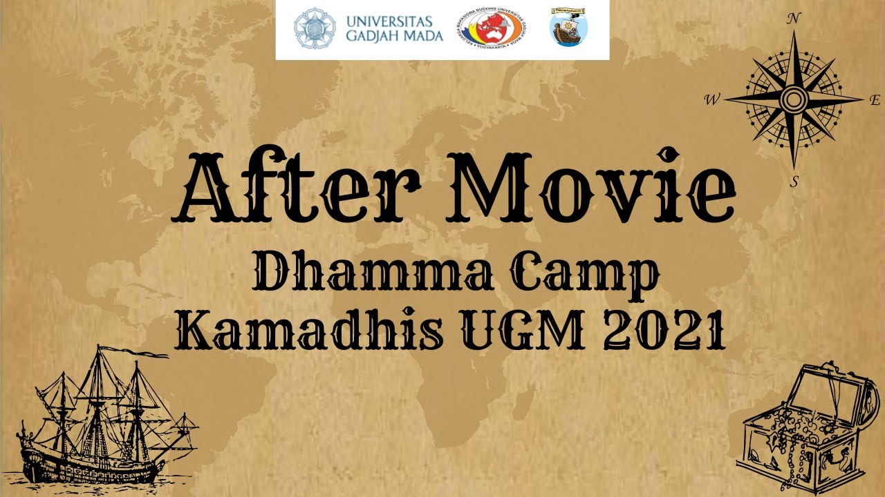 AFTER MOVIE - DHAMMA CAMP KAMADHIS UGM 2021 - YouTube