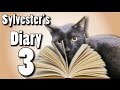 Sylvesters diary 3  talking kitty cat