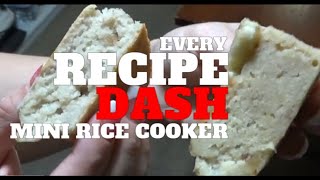 EVERY Recipe!  Dash Mini Rice Cooker