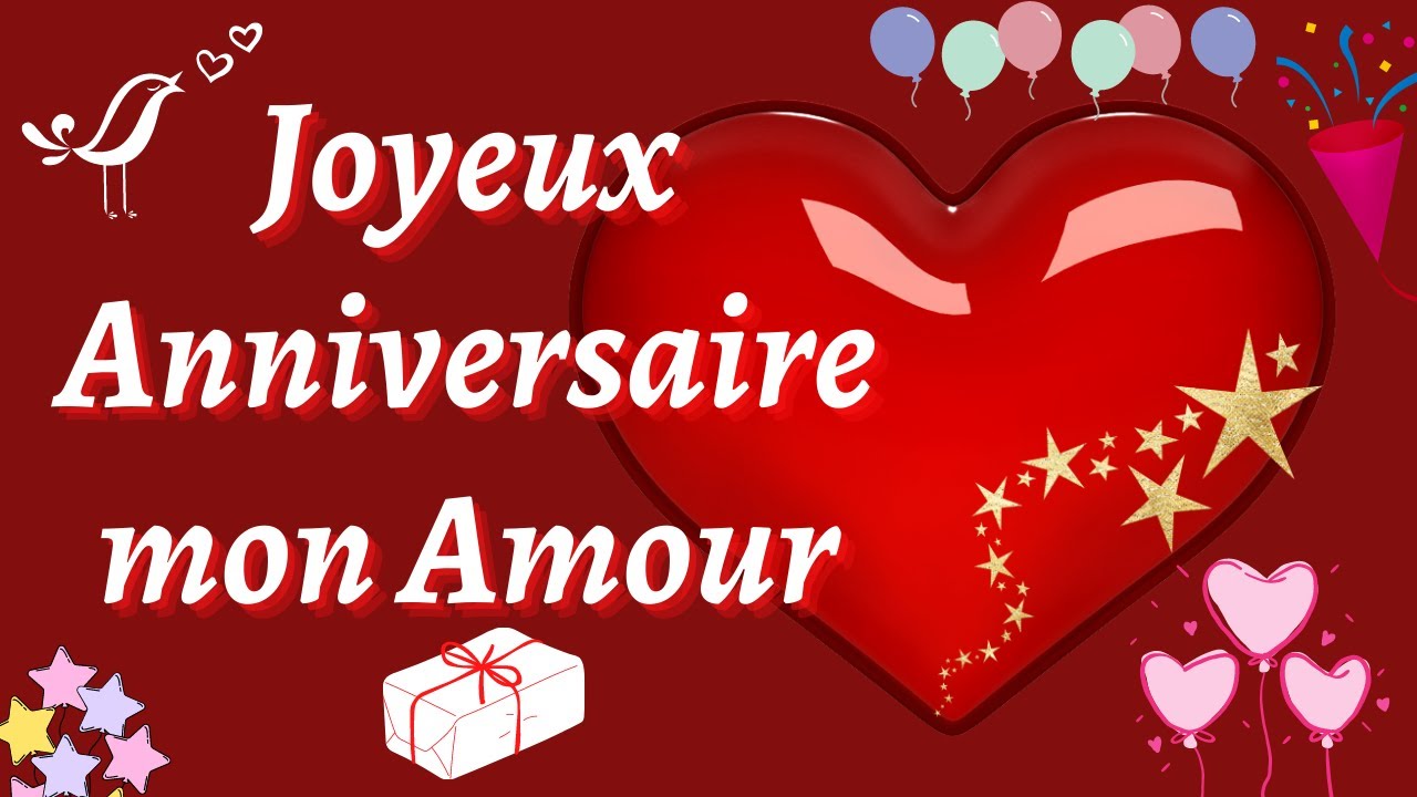 Joyeux Anniversaire Mon Amour Bonne Anniversaire Youtube