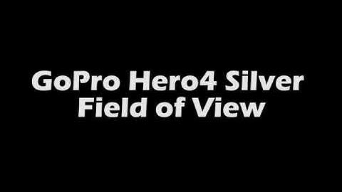 GoPro Hero4 Silver Field of View (FOV)