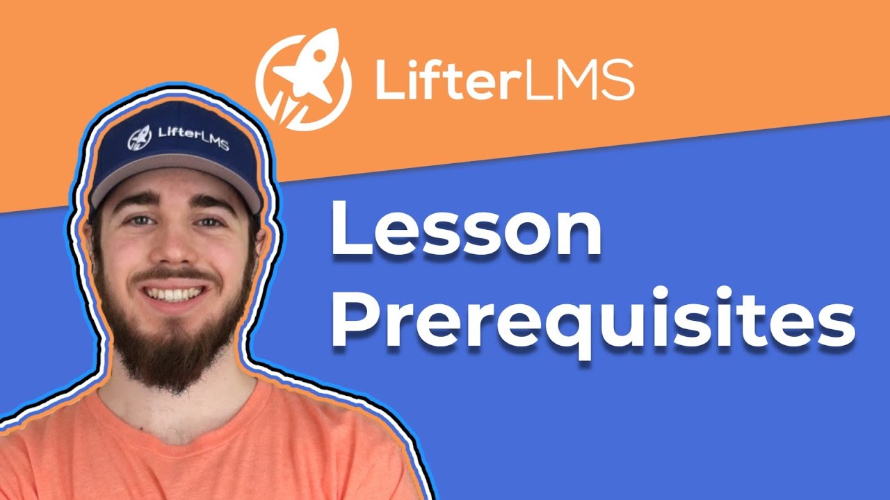 Require Lesson/Quiz/Assignment Completion Before Moving To Next Lesson LifterLMS Prerequisites