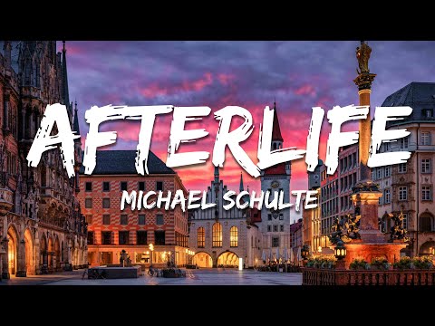 Michael Schulte - Afterlife