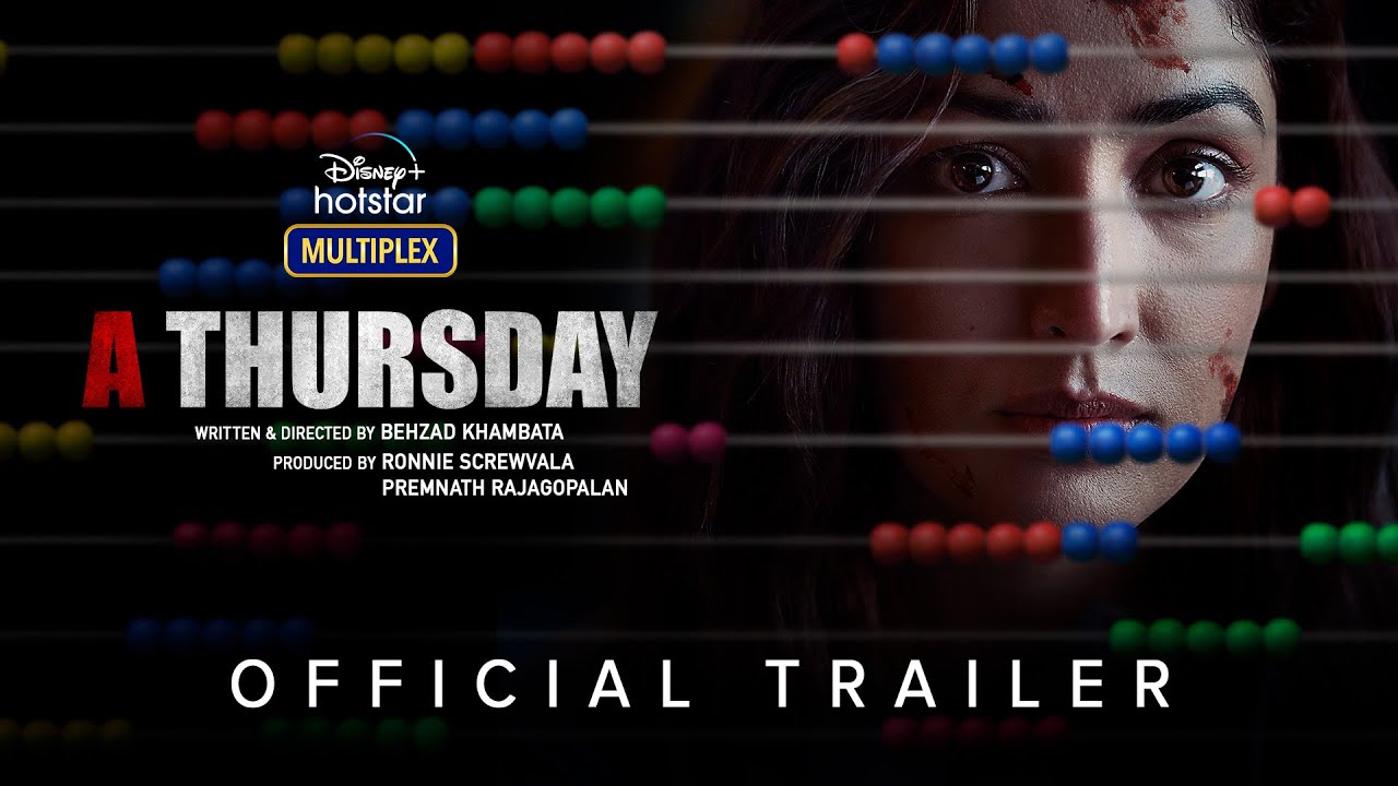 A Thursday | Official Trailer | Yami Gautam Dhar, Atul Kulkarni ...