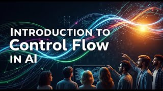 Celebrity Day 3: Control Flow in AI Systems: How Machines Learn to Make Smarter Decisions : AI & ML Course Wealth