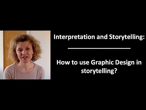 How to use Graphic Design in Storytelling and Interpretation?