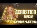 Shakira - Acrostico (Letra/Lyrics)