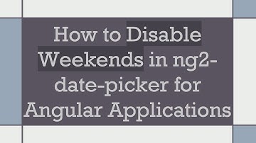How to Disable Weekends in ng2-date-picker for Angular Applications