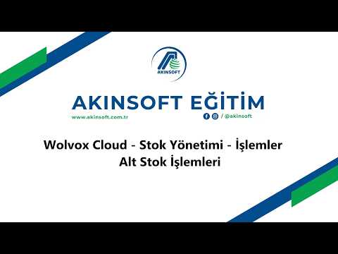 WolvoxCloud - Stok Yönetimi - İşlemler - Alt Stok İşlemleri