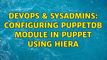DevOps & SysAdmins: Configuring puppetdb module in Puppet using Hiera