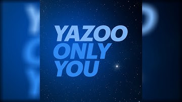 Yazoo - Only You 2017 (Official Video)