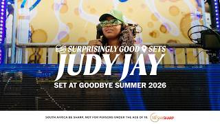 JUDY JAY | Surprisingly Good Sets at Goodbye Summer 2026 (House Mix)