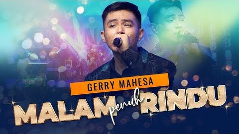 Malam Penuh Rindu– Gerry Mahesa Feat OM.Purnama Music