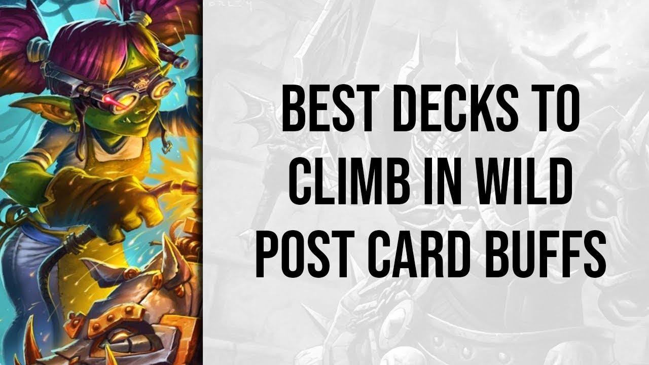 Best Decks to Climb in Wild Post Card Buffs Rise of Shadows
