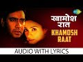 Khamosh raat with lyrics       roop kumar rathod  thakshak  ajay devgn  tabu
