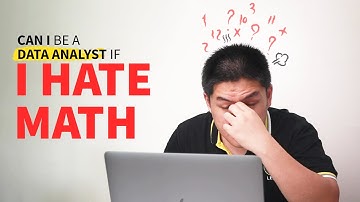Can I be a Data Analyst if I Hate Math?