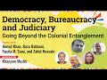 Isblf 2023 democracy bureaucracy and judiciary going beyond the colonial entanglement