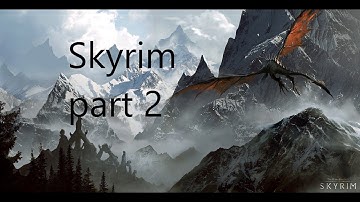 Skyrim - Part 2 The Journey to Whiterun