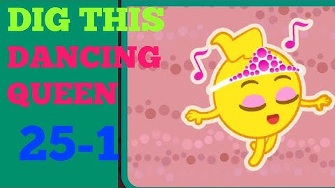 DIG THIS 25-1 DANCING QUEEN Solution or Walkthrough