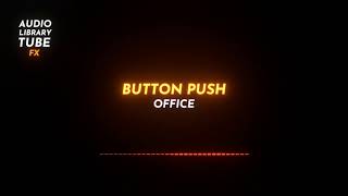 Famous Free Button Push Sound Effect [Office] Net Worth