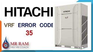 HITACHI VRF ERROR CODE-35