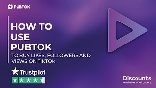 How To Use Pubtok To Buy TikTok Followers, Likes & Views in 2021